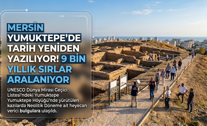 XXXI. Mersin Arkeoloji Günleri "Topraktan Sanata Yumuktepe" Gezisiyle Sona Erdi