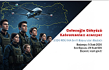 Geleceğin Gökyüzü Kahramanları Aranıyor: 2026 MSÜ İHA Sınıfı Başvuruları Başladı!