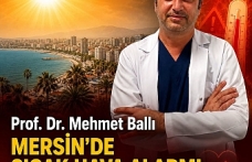 Mersin’de Sıcak Hava Alarmı: Kardiyoloji Uzmanından Kritik Uyarı!