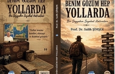 Prof. Dr. Salih Şimşek'ten Bir Seyahatname: "Benim Gönlüm Hep Yollarda" Okuyucuyla Buluştu