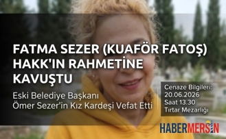 Eski Belediye Başkanı Ömer Sezer'in Acı Günü: Kız Kardeşi Fatma Sezer Vefat Etti