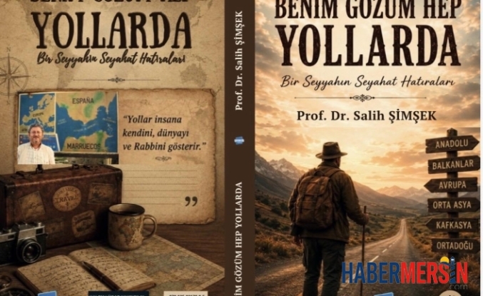 Prof. Dr. Salih Şimşek'ten Bir Seyahatname: "Benim Gönlüm Hep Yollarda" Okuyucuyla Buluştu