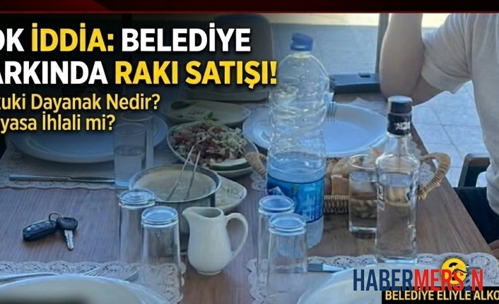 ​Anamur Belediyesi Dragon Park'ta Alkollü İçki Satışı İddiası Gündeme Bomba Gibi Düştü!