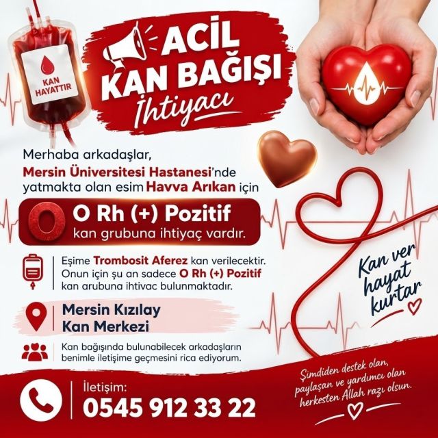Mersin’de Acil Kan Bağışı Çağrısı: Havva Arıkan İçin 0 Rh Pozitif Trombosit Aferezi Kanı Aranıyor