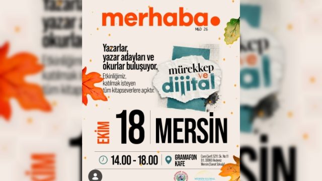 Mersin’de Dev Edebiyat Buluşması: Mürekkep ve Dijital Yazarları Okurlarla Buluşturuyor!