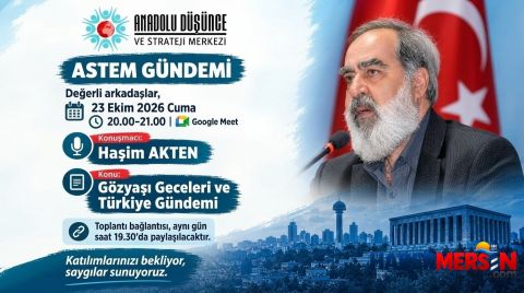 ASTEM Gündeminde Bu Hafta: Haşim Akten ile "Gözyaşı Geceleri ve Türkiye Gündemi"